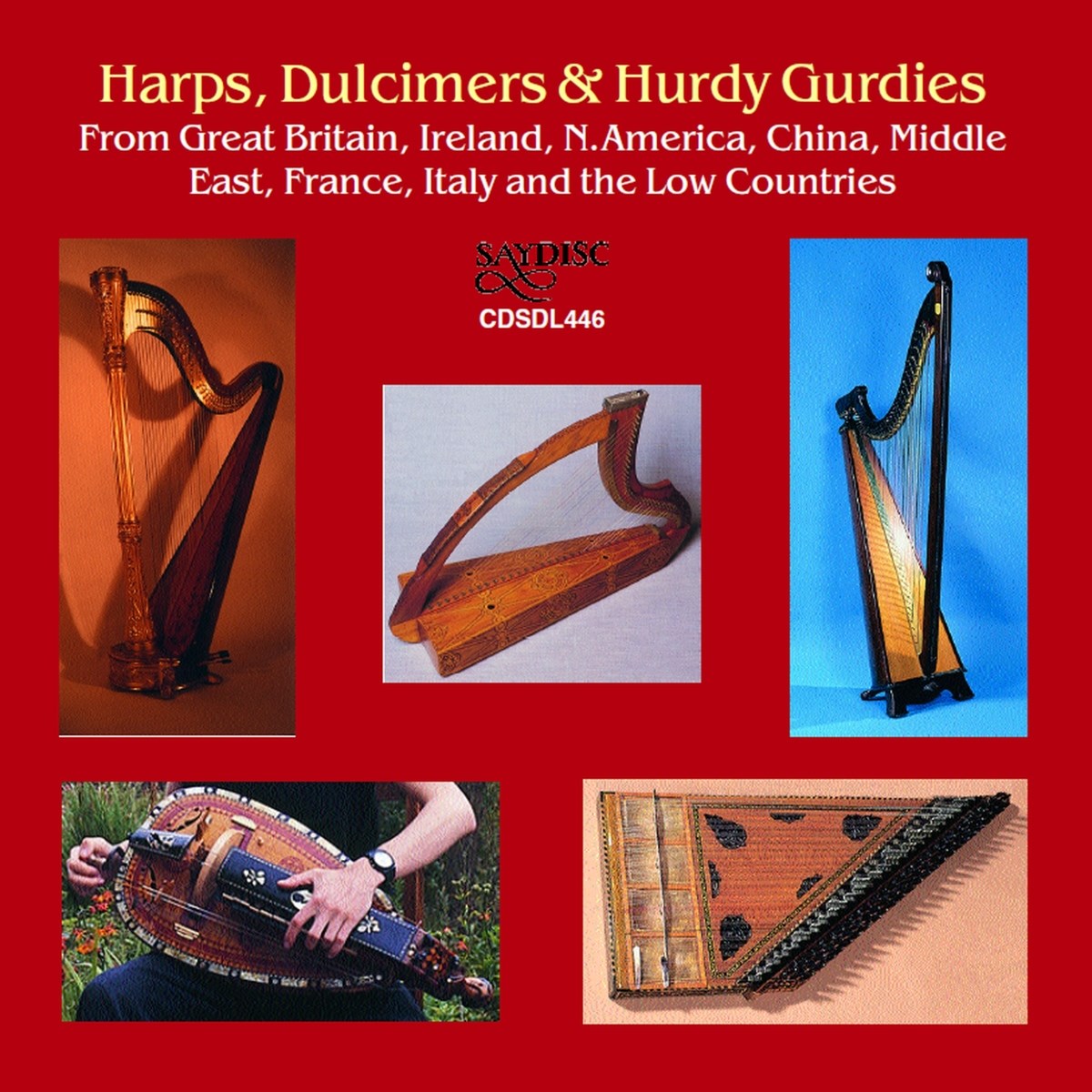 Various Artists - Harps, Dulcimers & Hurdy Gurdies From Great Britain, Ireland, N. America, China, Middle East, France, Italy And The Low Countries