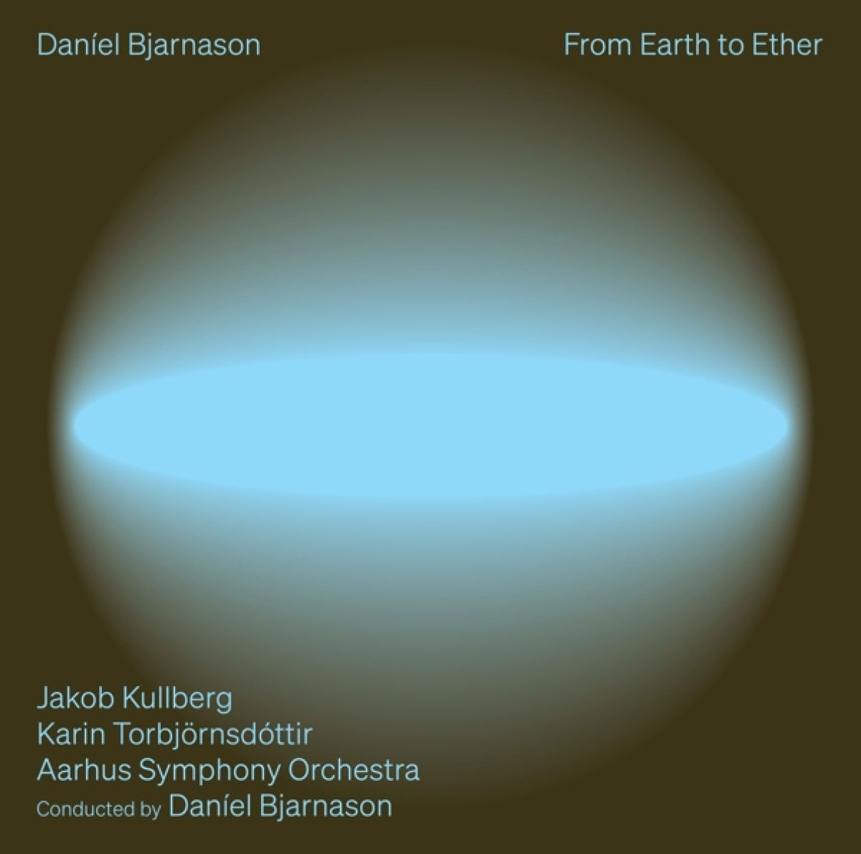 Afbeelding van Jakob Kullberg, Karin Torbjornsdottir, Aarhus Symphony Orchestra - Bjarnason: From Earth To Ether
