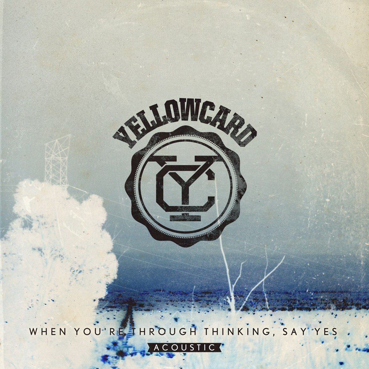 Afbeelding van Yellowcard - When You're Through Thinking, Say Yes (Acoustic)