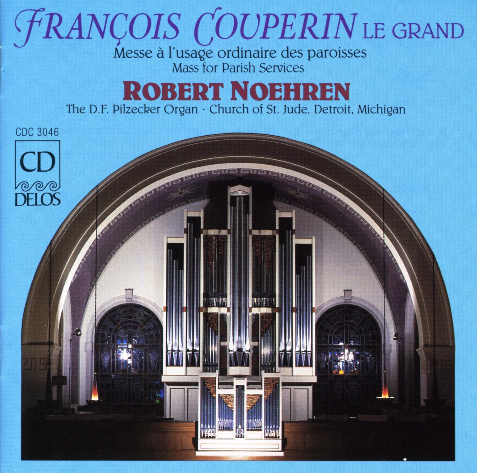 Robert Noehren - Couperin: Messe a l'usage Ordinaire Desparoisses