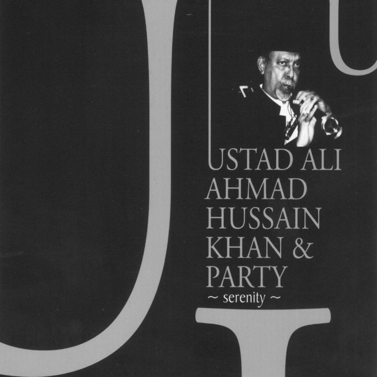 Afbeelding van Ustad Ali Ahmend Hussain Khan & Party - Serenity
