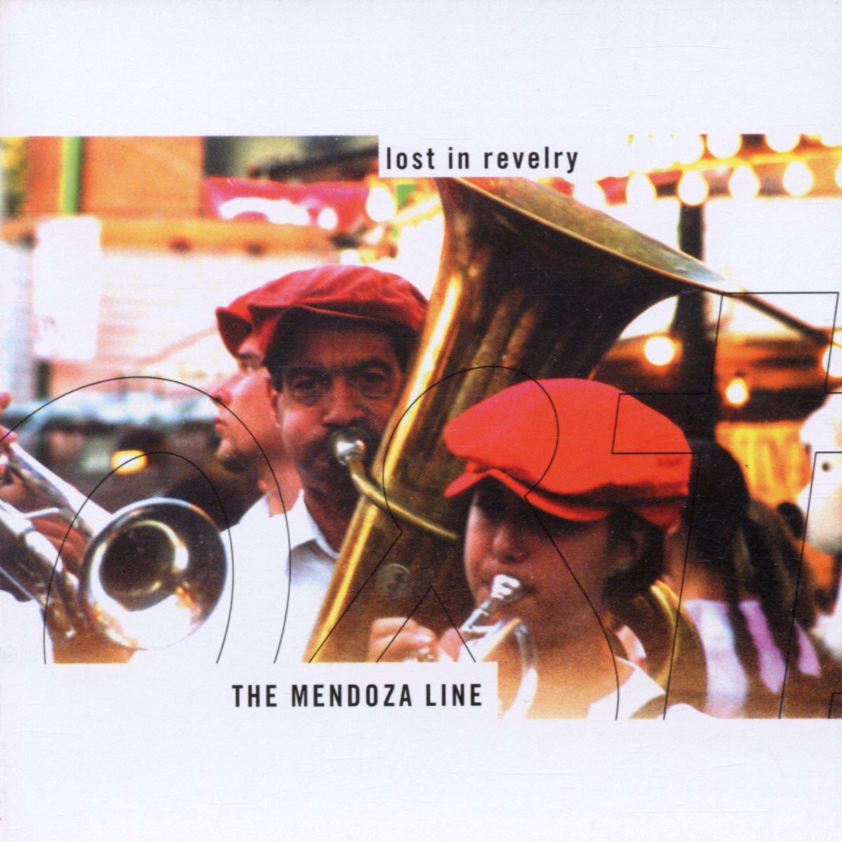 Mendoza Line - Lost In Revelry