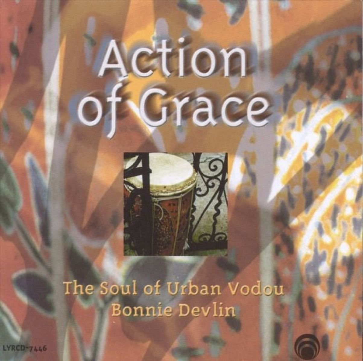 Afbeelding van Bonnie Devlin - Action of Grace: The Soul of Urban Vodou