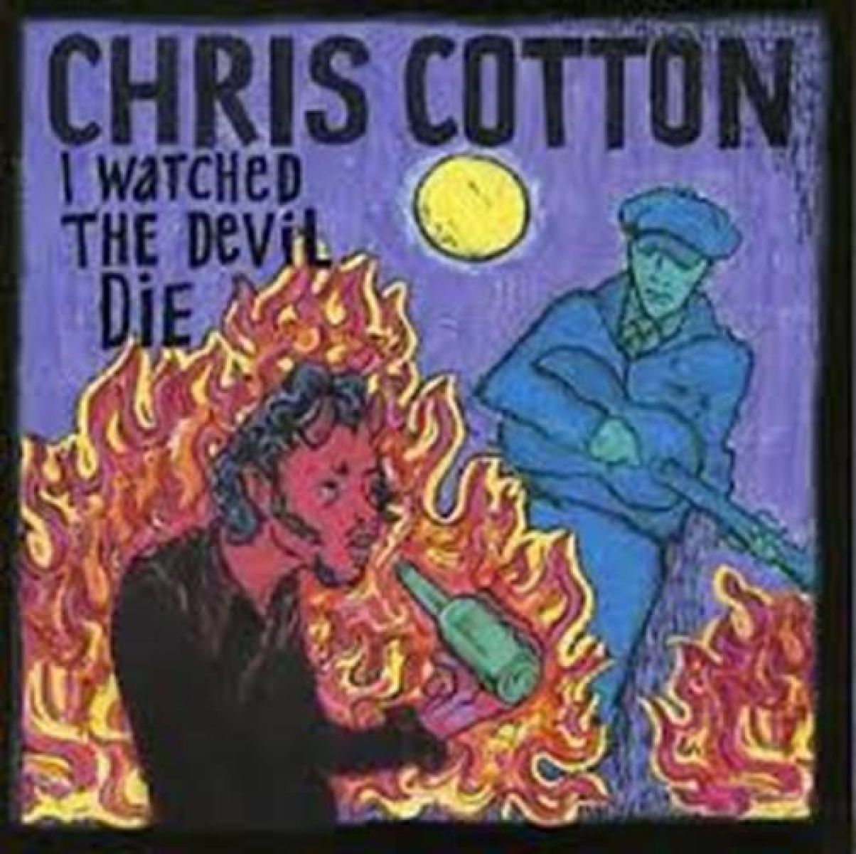 Chris Cotton - I Watched The Devil Die