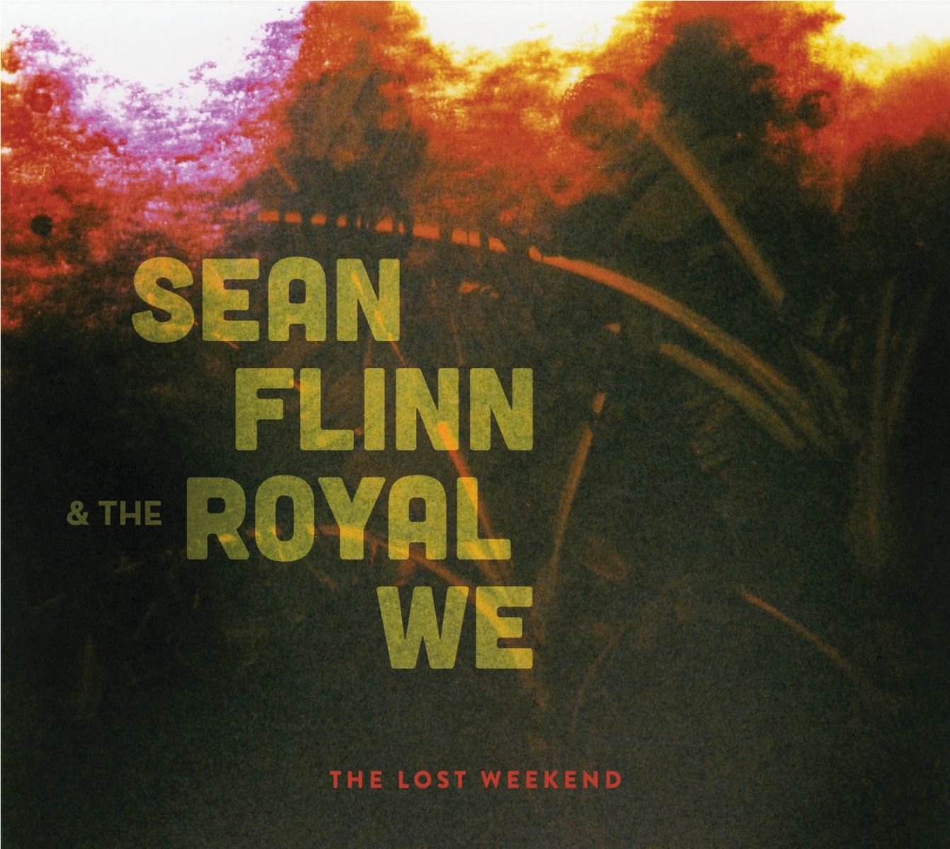 Afbeelding van Sean Flinn & The Royal We - The Lost Weekend