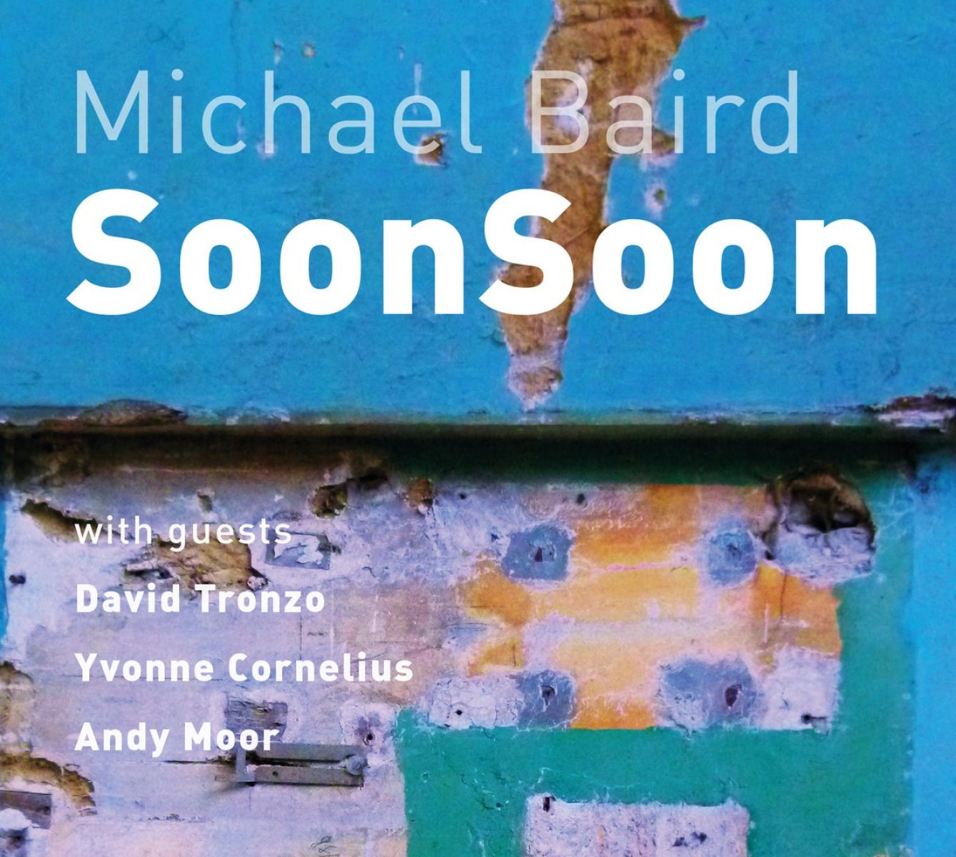 Michael Baird & Friends - Soonsoon