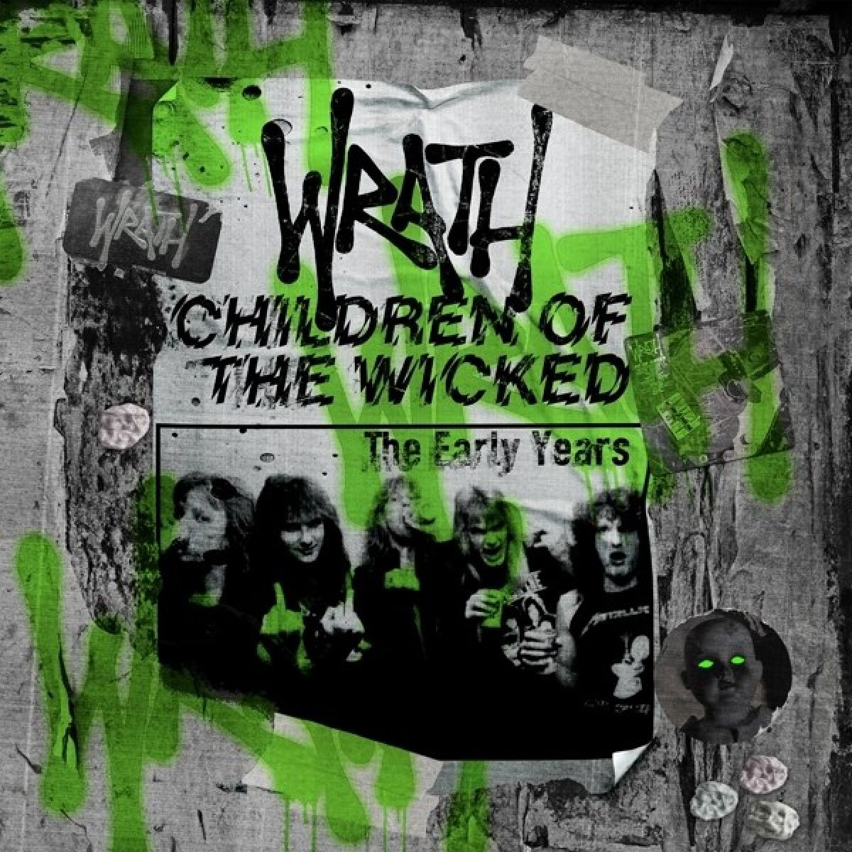 Afbeelding van Wrath - Children Of The Wicked: The Early Years