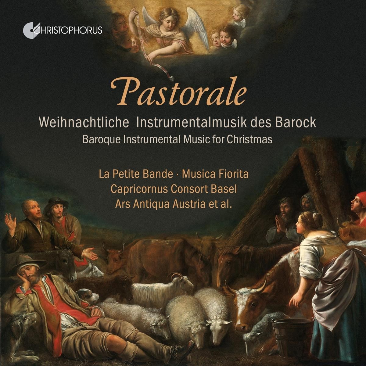 Afbeelding van Musica Fiorita, Ars Antiqua Austria, La Petite Bande, Capricornus Consort Basel - Pastorale - Baroque Instrumental Music For Christmas