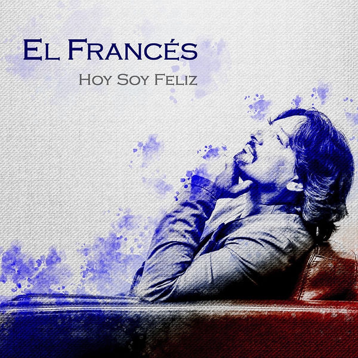 Afbeelding van José "El Francés" - Hoy Soy Feliz