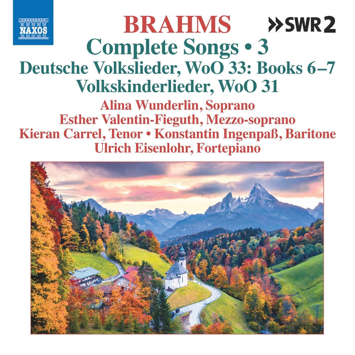 Afbeelding van Alina Wunderlin, Esther Valentin-Fieguth, Kieran Carrel, Ulrich Eisenlohr - Brahms: Complete Songs, 3