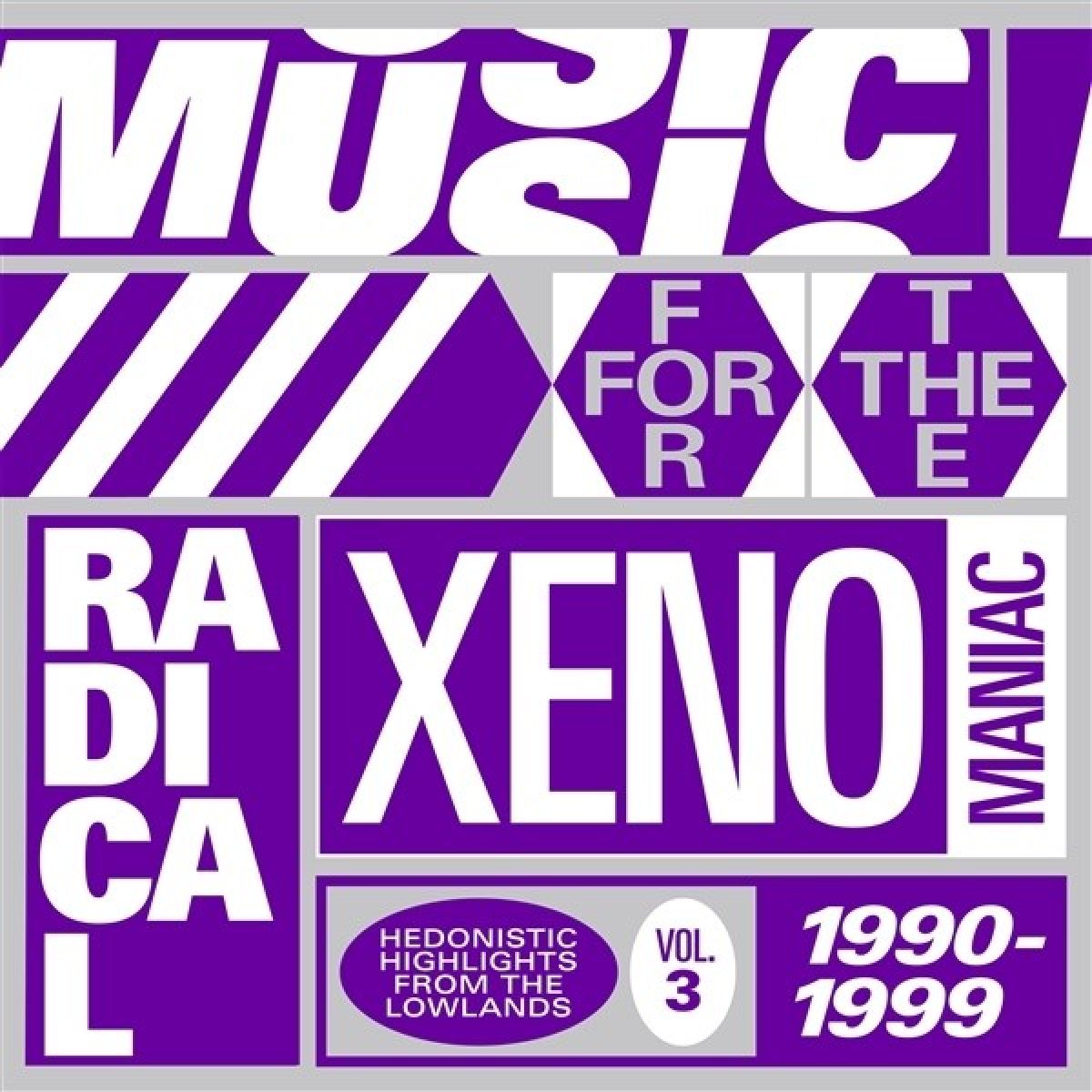 Afbeelding van Various Artists - Music For The Radical Xenomaniac Vol. 3: Hedonistic Highlights From The Lowlands 1990 - 1999