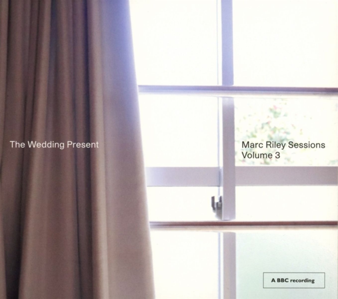 The Wedding Present - Marc Riley Sessions Volume 3