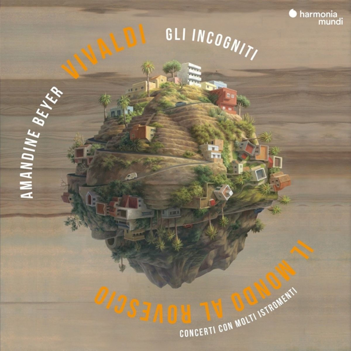 Afbeelding van Amandine Beyer & Gli Incogniti - Vivaldi: Il Mondo Al Rovescio (Concerti Con Molti Istromenti)