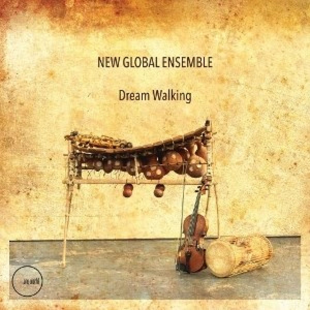 New Global Ensemble - Dream Walking