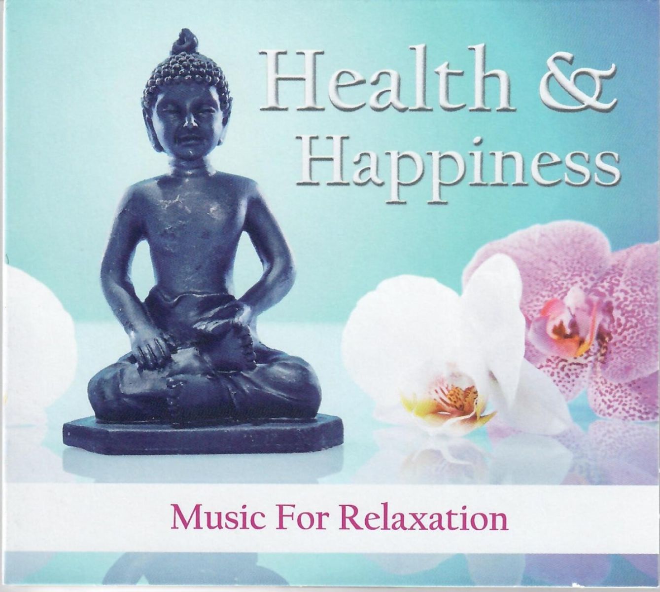 Various Artists - Health & Happiness (Music For Relaxation)