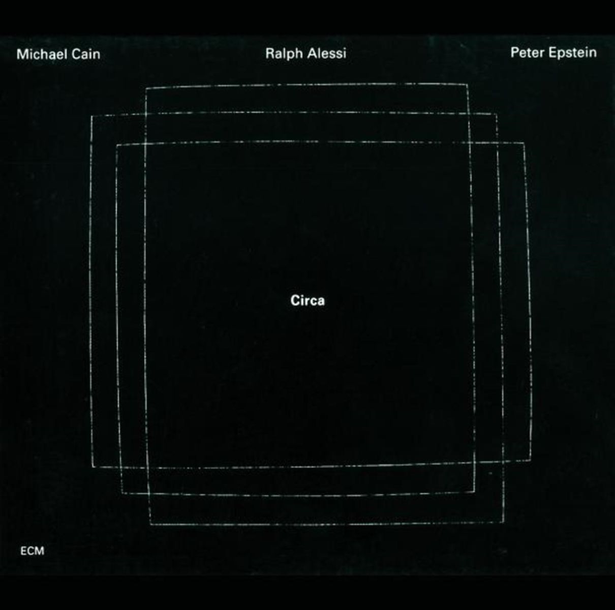 Michael Cain, Ralph Alessi, Peter Epstein - Circa