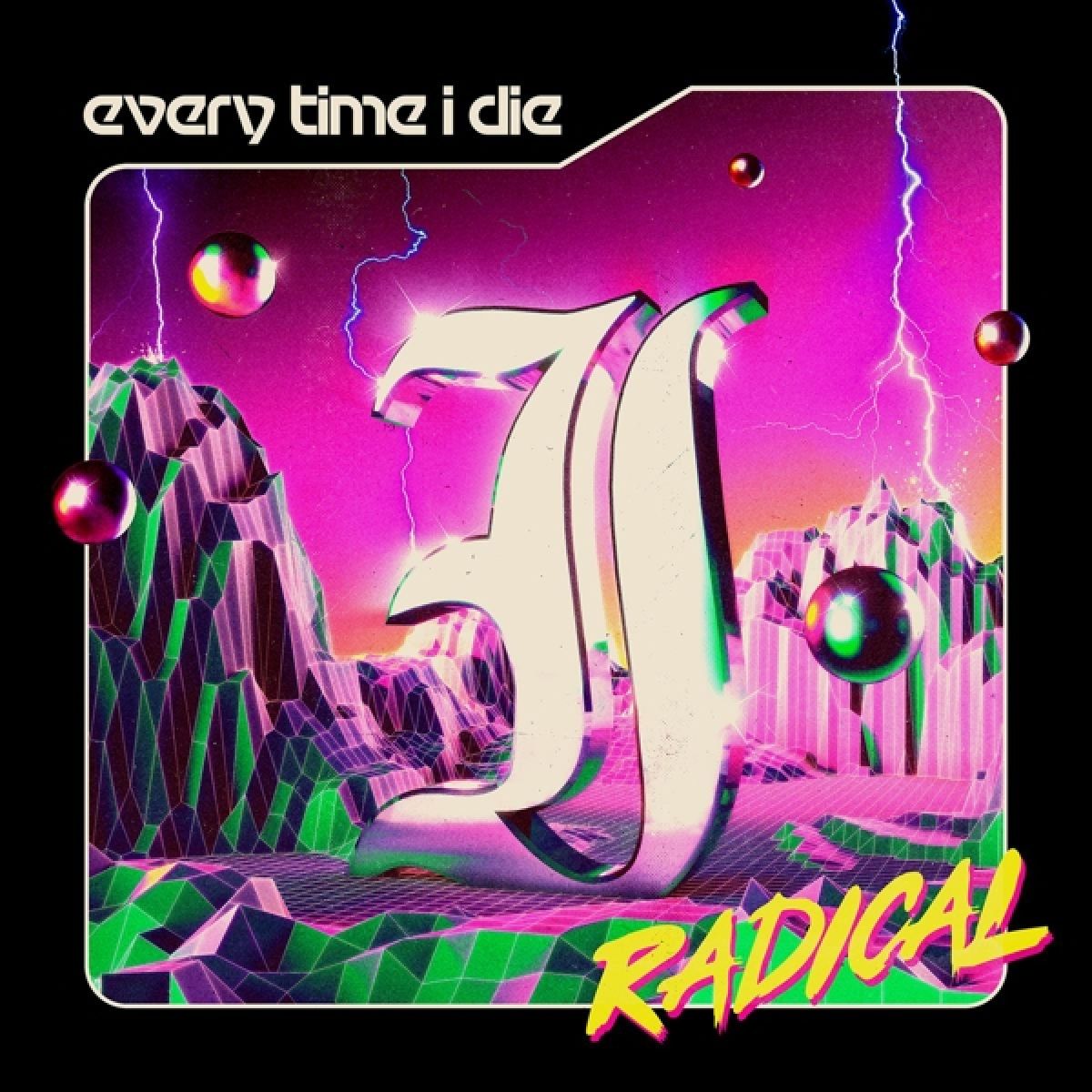 Afbeelding van Every Time I Die - Radical