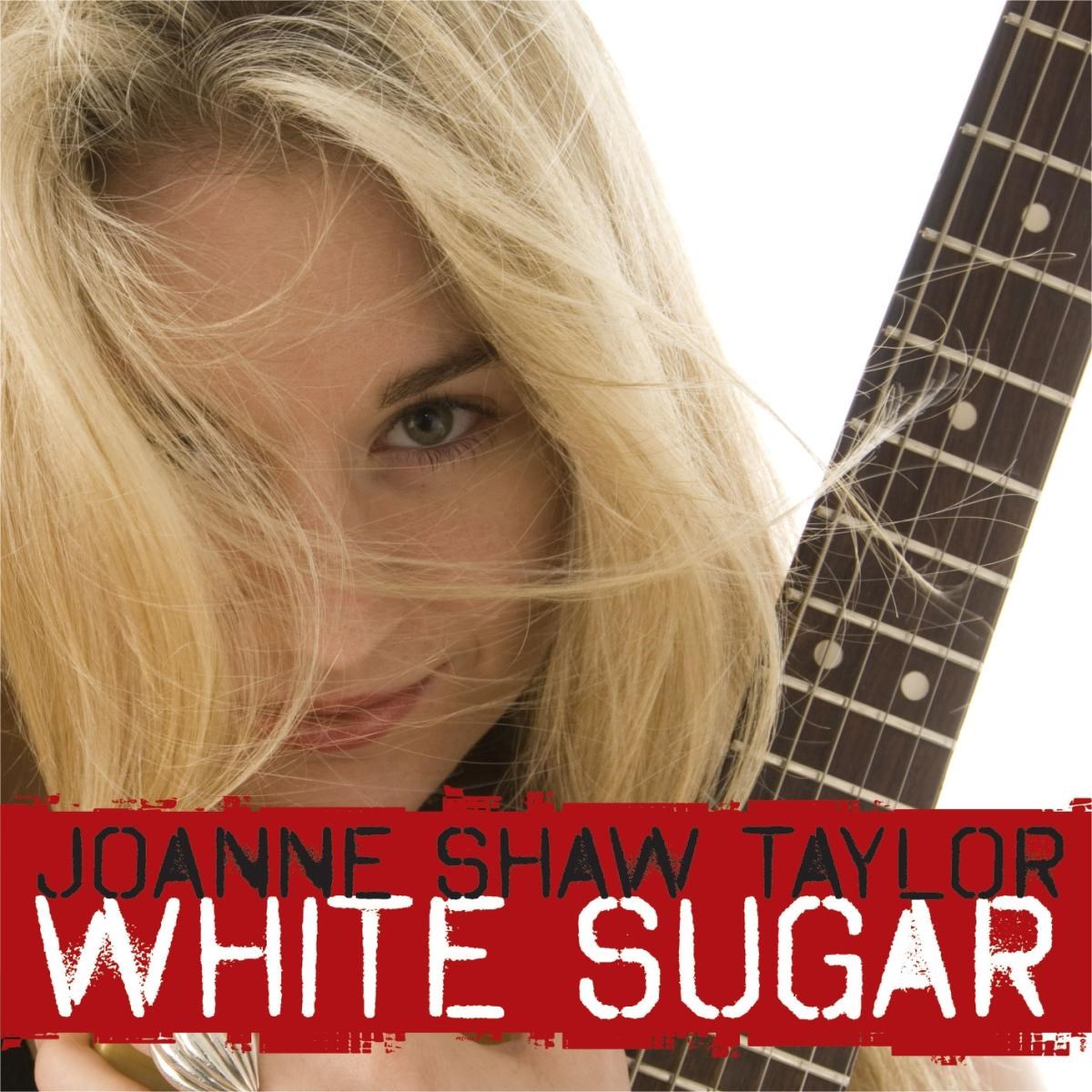 Afbeelding van Joanne Shaw Taylor - White Sugar