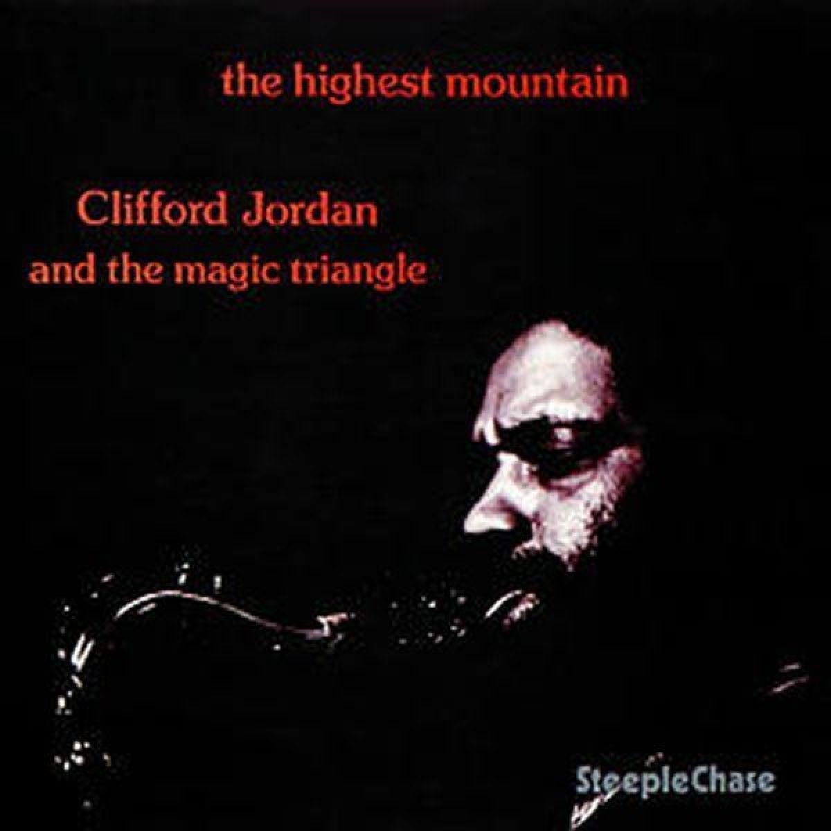 Clifford Jordan And The Magic Triangle - The Highest Mountain