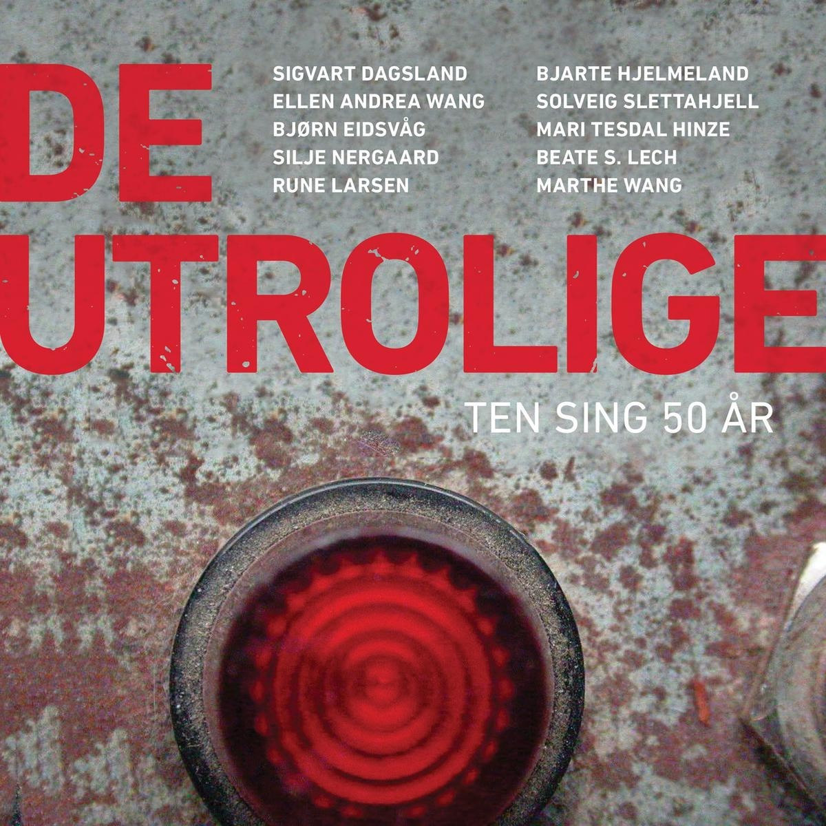 Various Artists - De Utrolige: Ten Sin 50 Ar