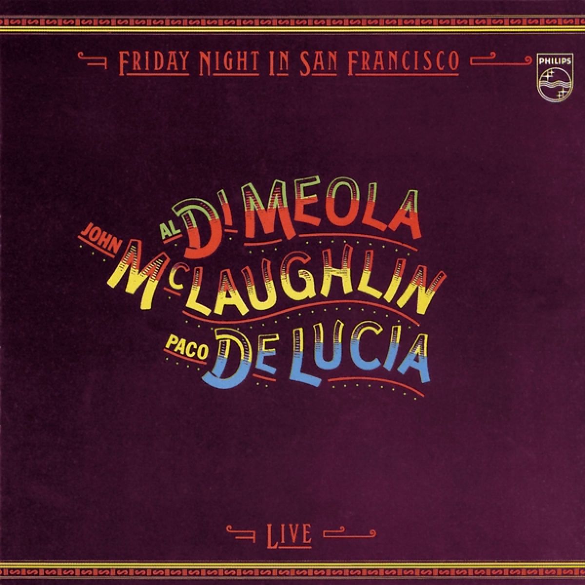 Afbeelding van Al Di Meola, John McLaughlin, Paco De Lucia - Live! Friday Night In S.F.