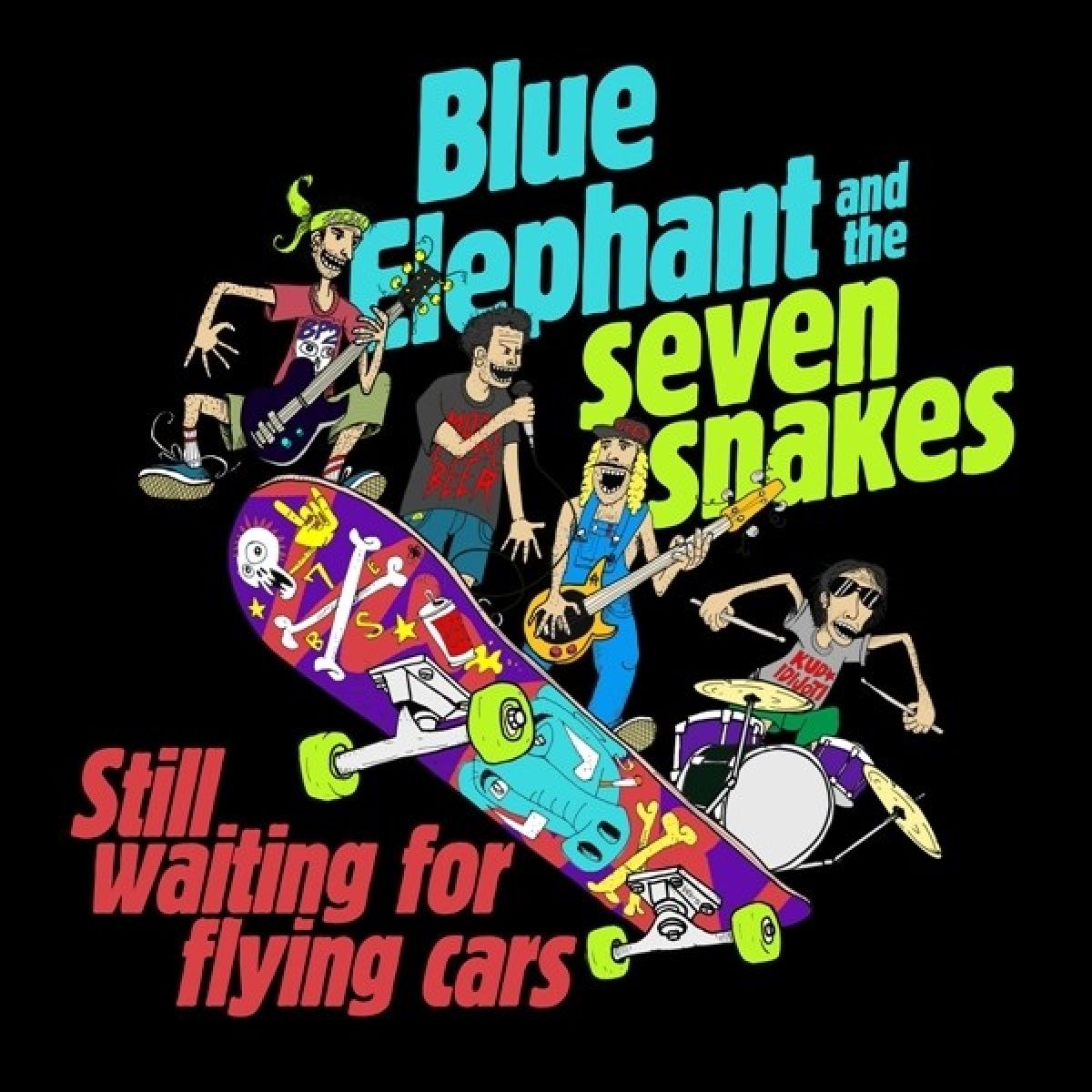 Afbeelding van Blue Elephant And The Seven Snakes - Still Waiting For Flying Cars