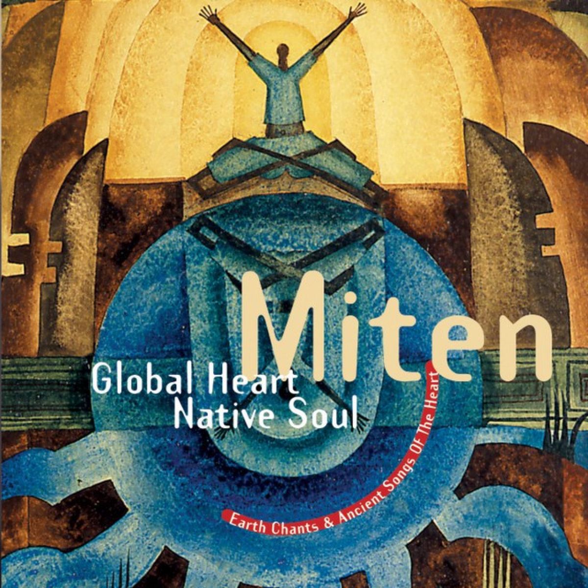 Afbeelding van Miten - Global Heart, Native Soul