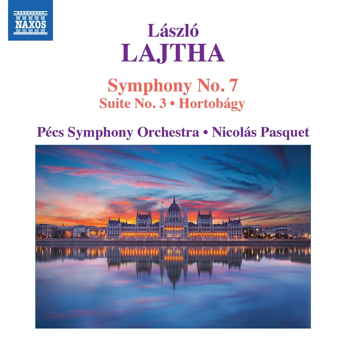 Afbeelding van Pécs Symphony Orchestra, Nicolás Pasquet - Lajtha: Symphony No. 7 | Suite No. 3 | Hortobágy