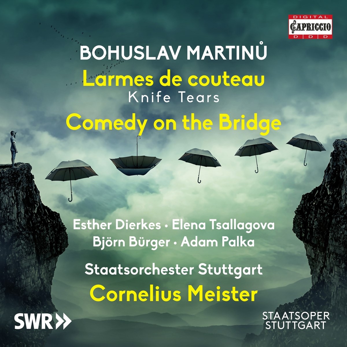 Afbeelding van Esther Dierkes, Elena Tsallagova, Björn Bürger, Adam PaLka, Staatsorchester Stuttgart, Cornelius Meister - Martinů: Larmes De Couteau | Comedy On The Bridge