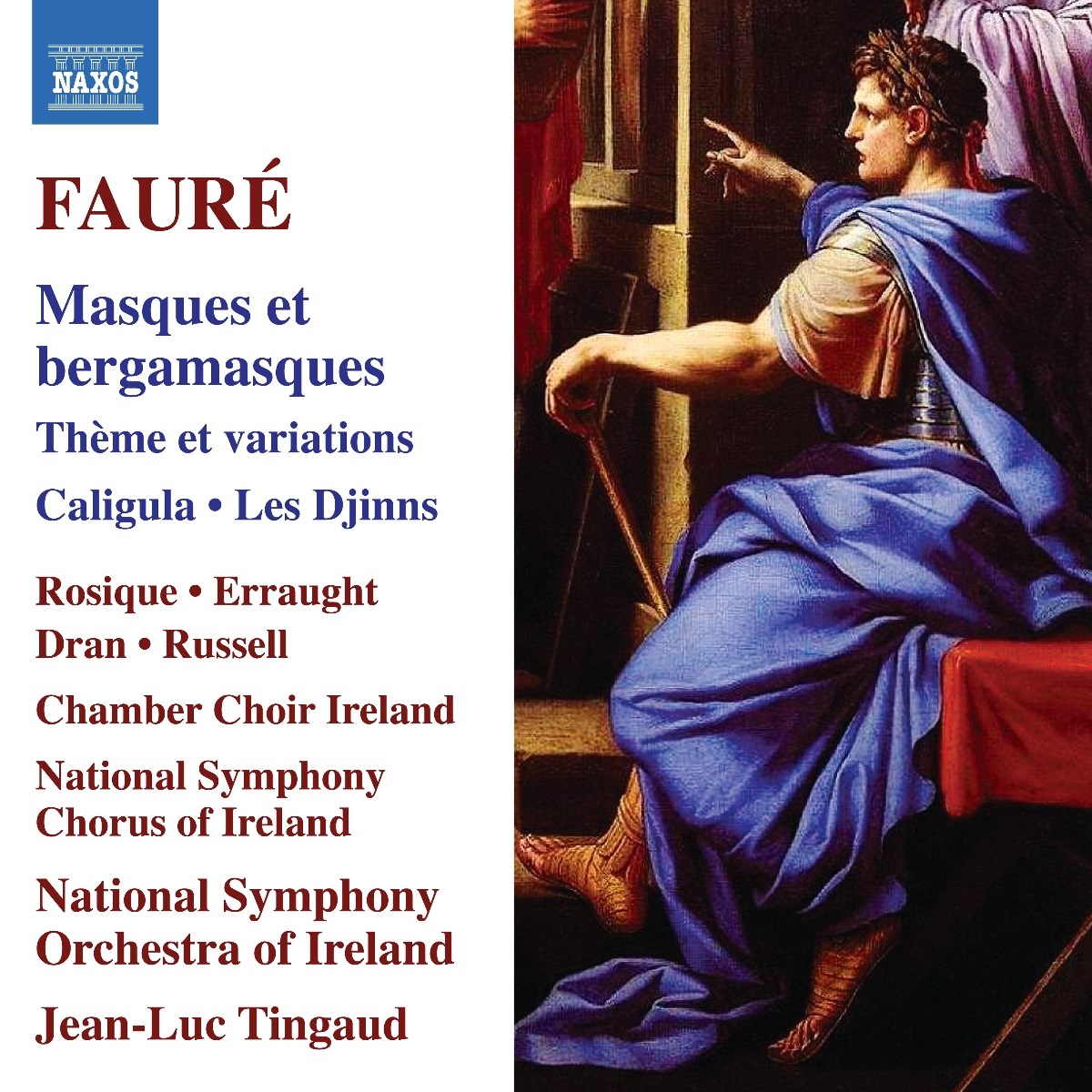 Afbeelding van Chamber Choir Ireland, Ireland National Symphony Chorus, Ireland National Symphony Orchestra, Jean-Luc Tingaud - Masques Et Bergamasques; Theme Et Variations; Caligula; Les Djinns