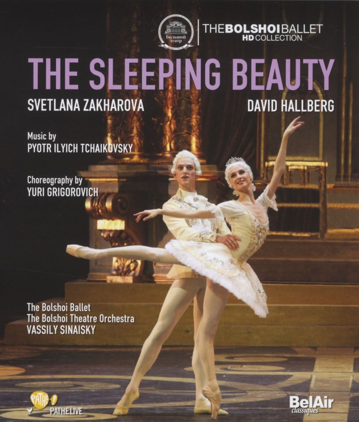 The Bolshoi Theatre Orchestra, The Bolstoi Ballet, Vassily Sinaisky - Tchaikovsky: The Sleeping Beauty