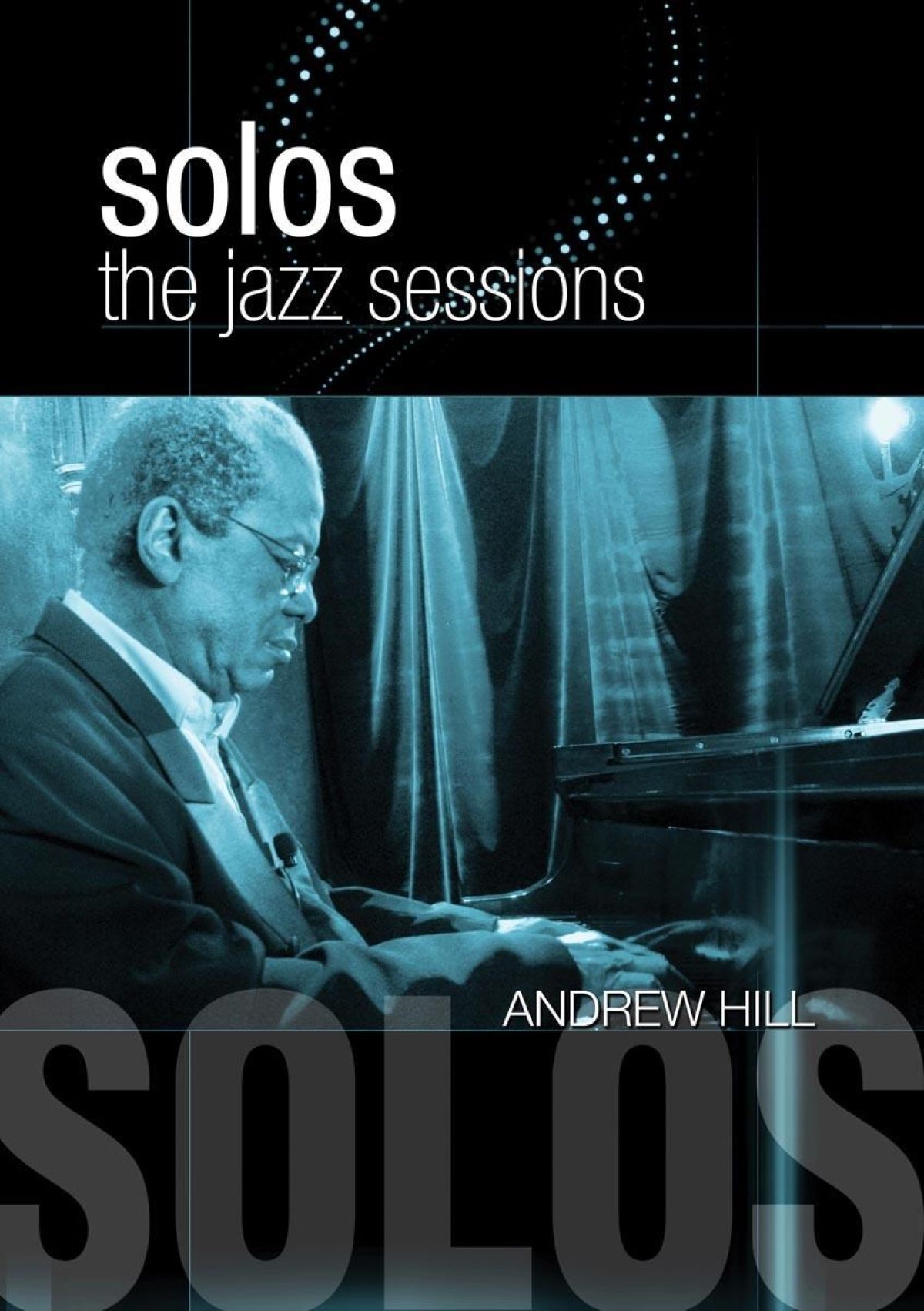 Afbeelding van Andrew Hill - Solos: The Jazz Sessions