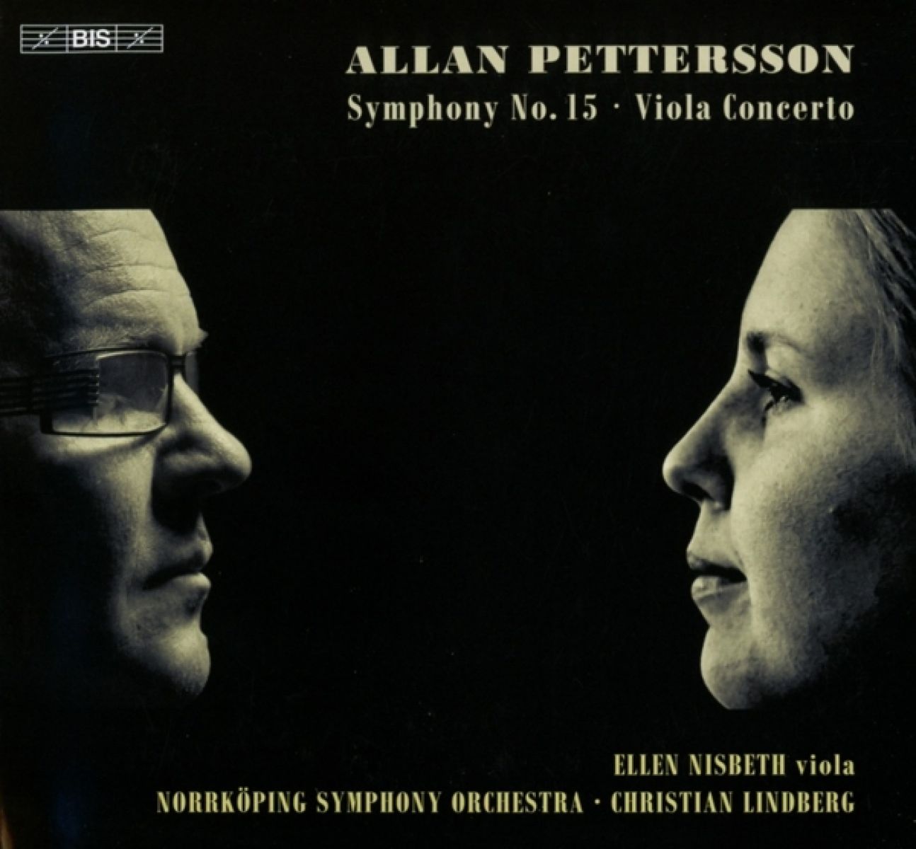 Afbeelding van Ellen Nisbeth, Nörrkoping Symphony Orchestra - Pettersson: Symphony No.15 & Viola Concerto