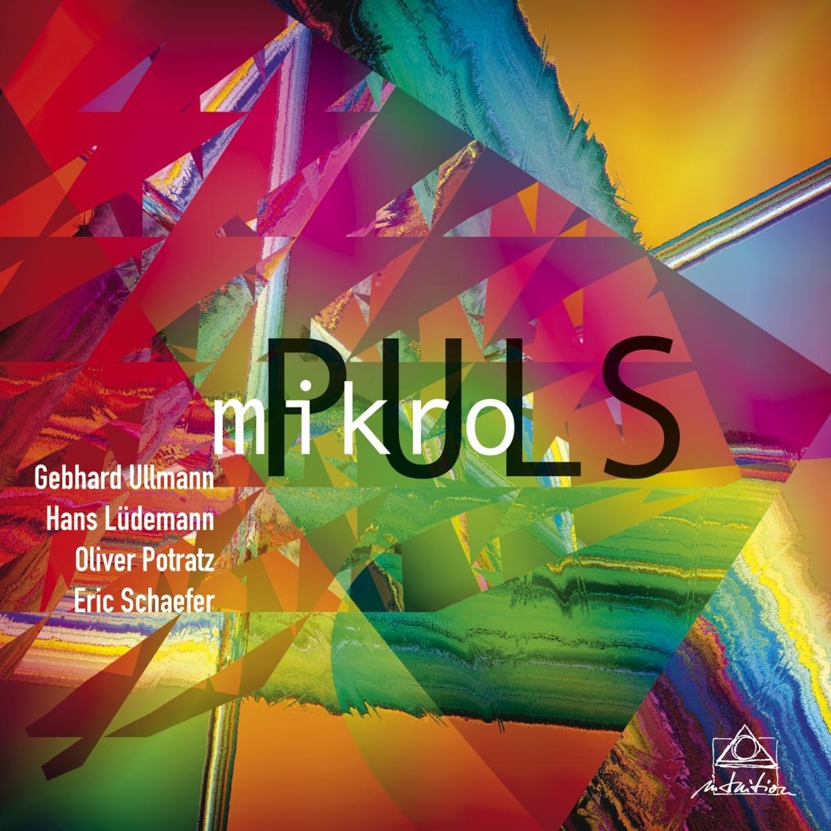 Afbeelding van Gebhard Ullmann, Hans Lüdemann, Oliver Potratz, Eric Schaefer - mikroPULS