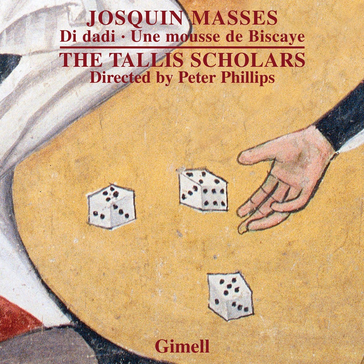 Afbeelding van The Tallis Scholars, Peter Phillips - Josquin Masses: Di Dadi, Une Mousse de Biscaye