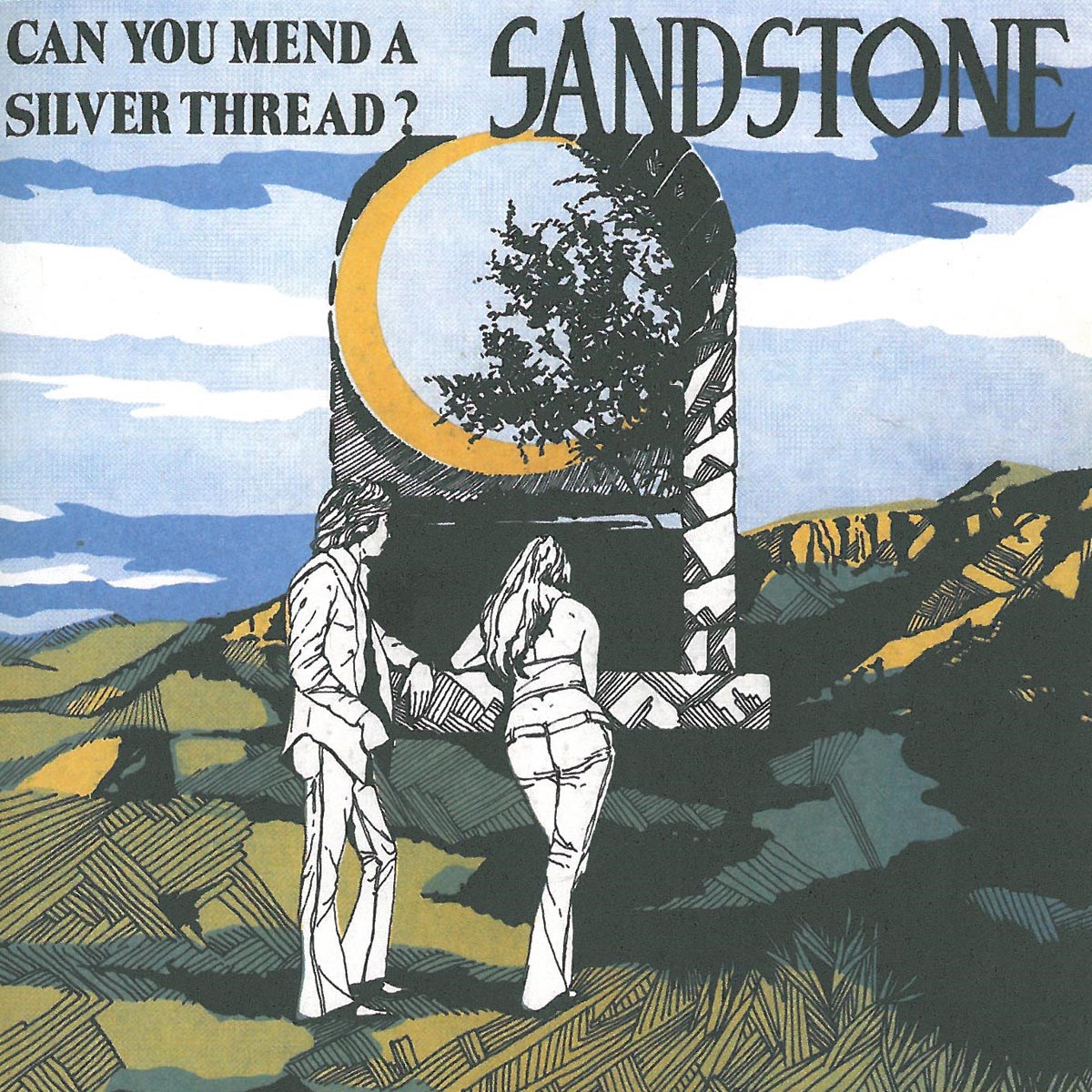 Sandstone - Can You Mend A Silver Thread?