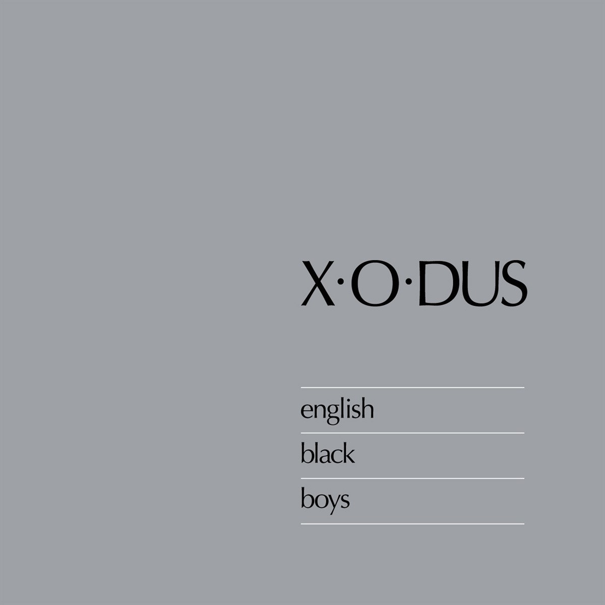 Afbeelding van X-O-Dus - English Black Boys