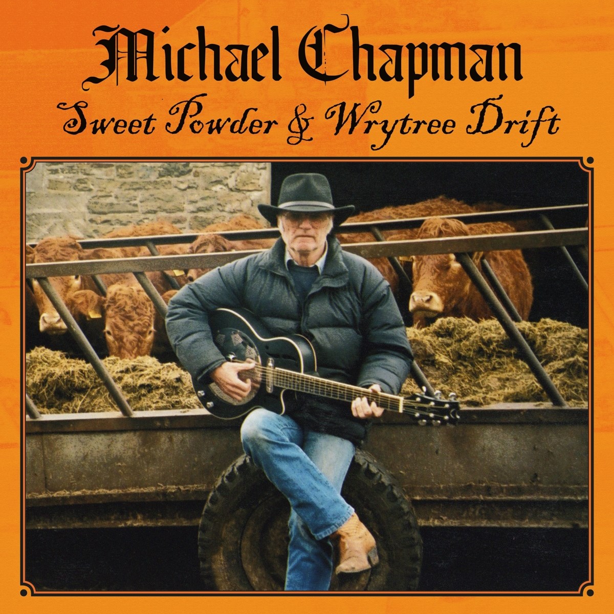 Michael Chapman - Sweet Powder & Wrytree Drift