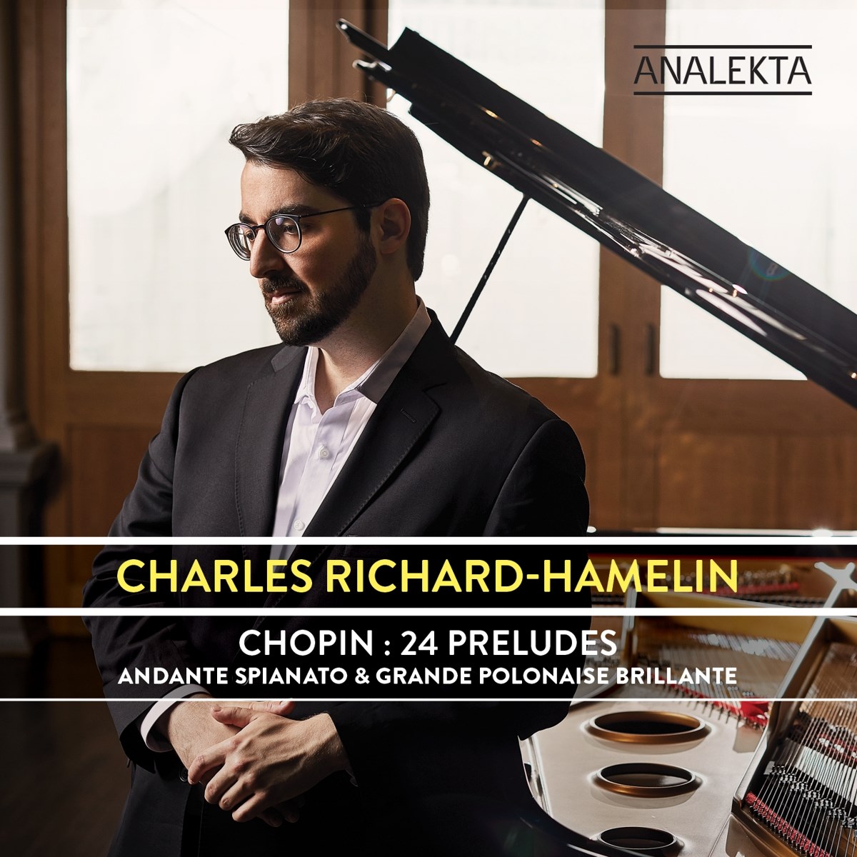 Charles Richard-Hamelin - Chopin: 24 Preludes | Andante Spianato & Grande Polonaise Brillante