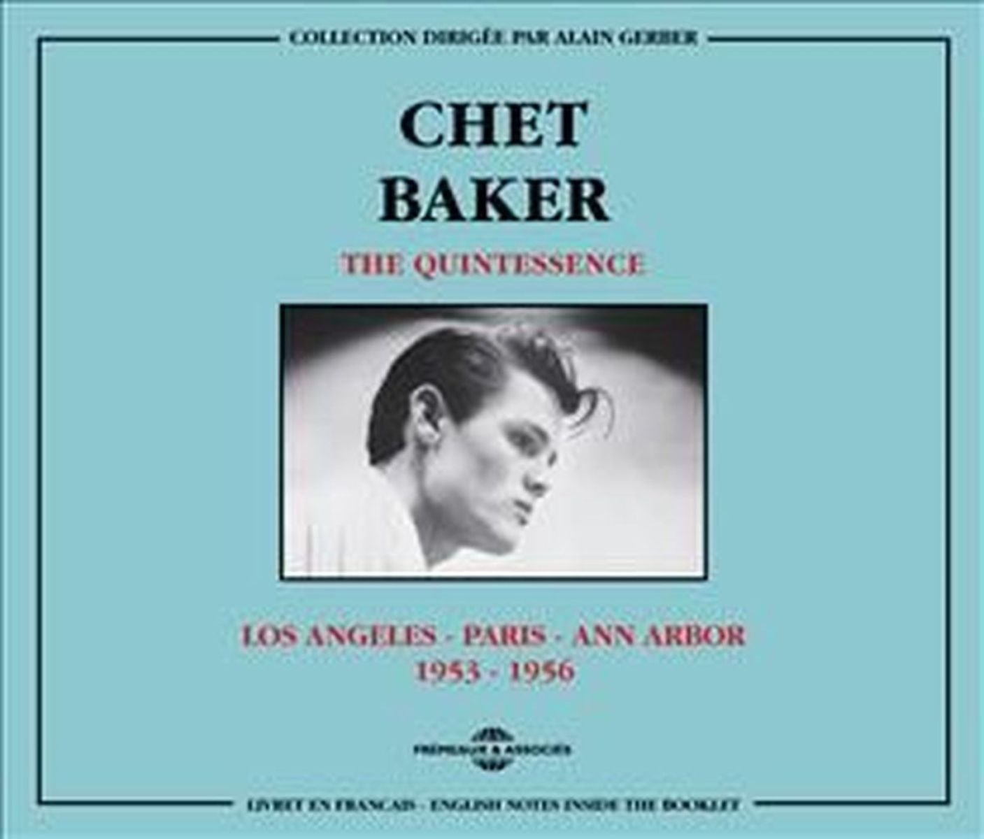 Afbeelding van Chet Baker - Los Angeles - Paris - Ann Arbor 1953 - 1956