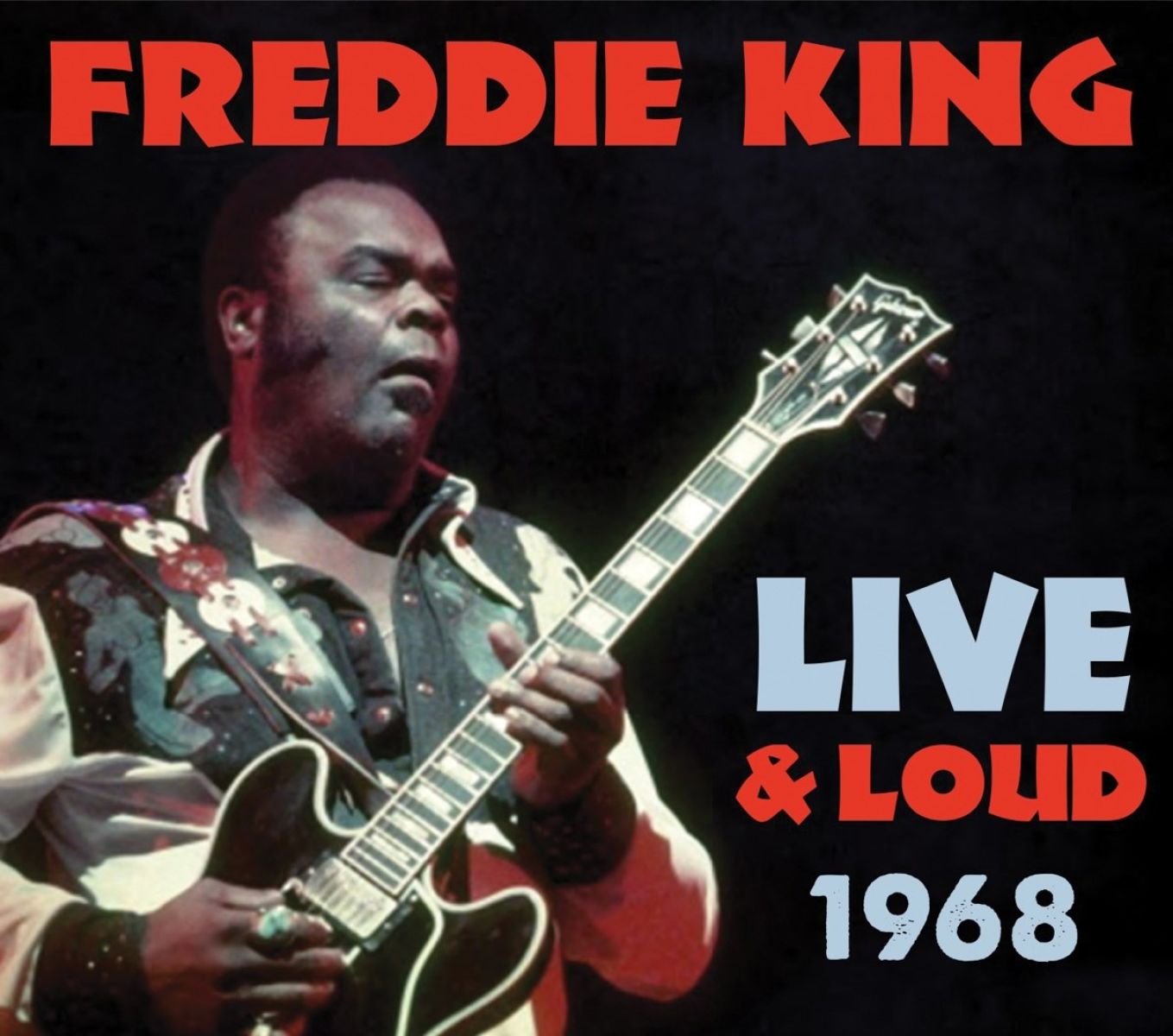 Afbeelding van Freddie King - Live & Loud 1968