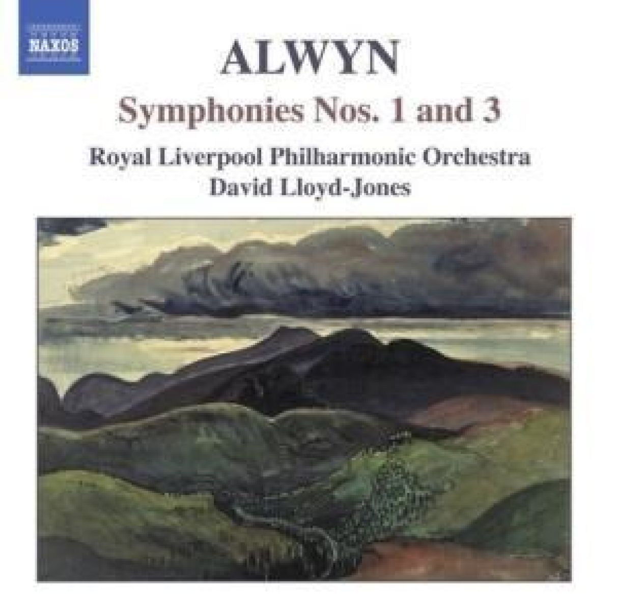 Afbeelding van Royal Liverpool Philharmonic Orchestra, David Lloyd-Jones - Alwyn: Symphonies Nos. 1 & 3