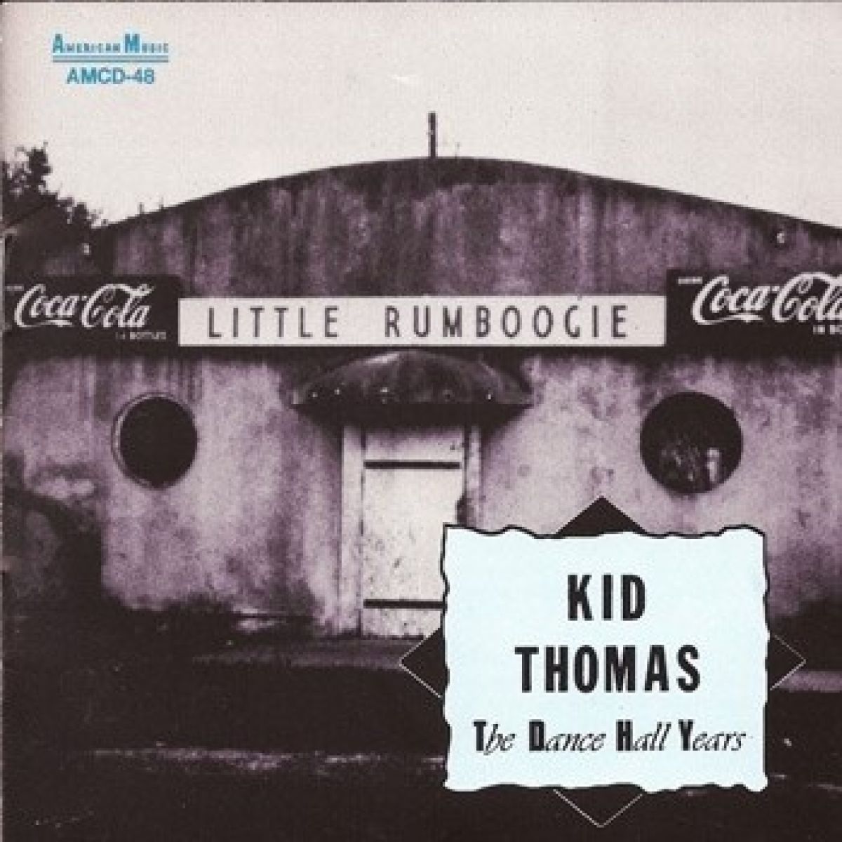 Kid Thomas Valentine - The Dance Hall Years