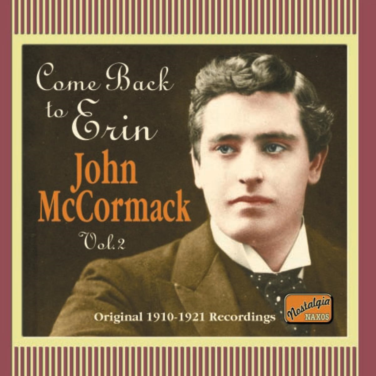 John Mc Cormack - McCormack: Come Back To Erin (1910-1921)