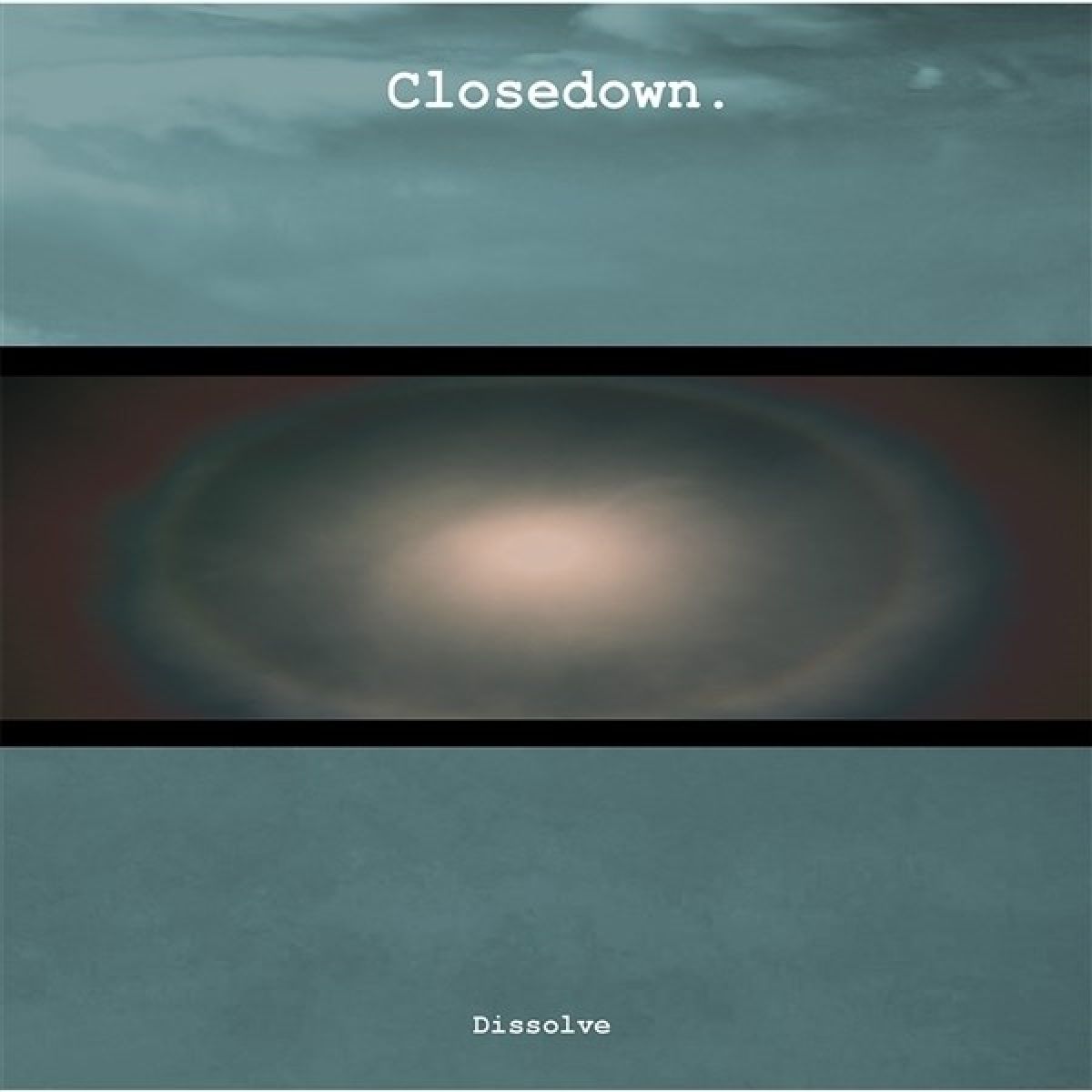 Closedown - Dissolve