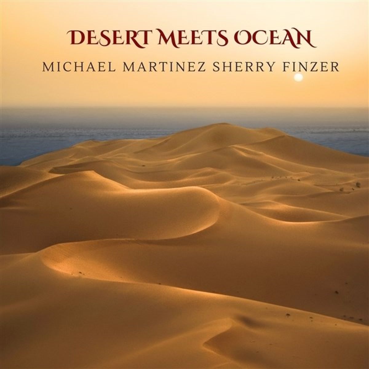 Afbeelding van Michael Martinez & Sherry Finzer - Desert Meets Ocean