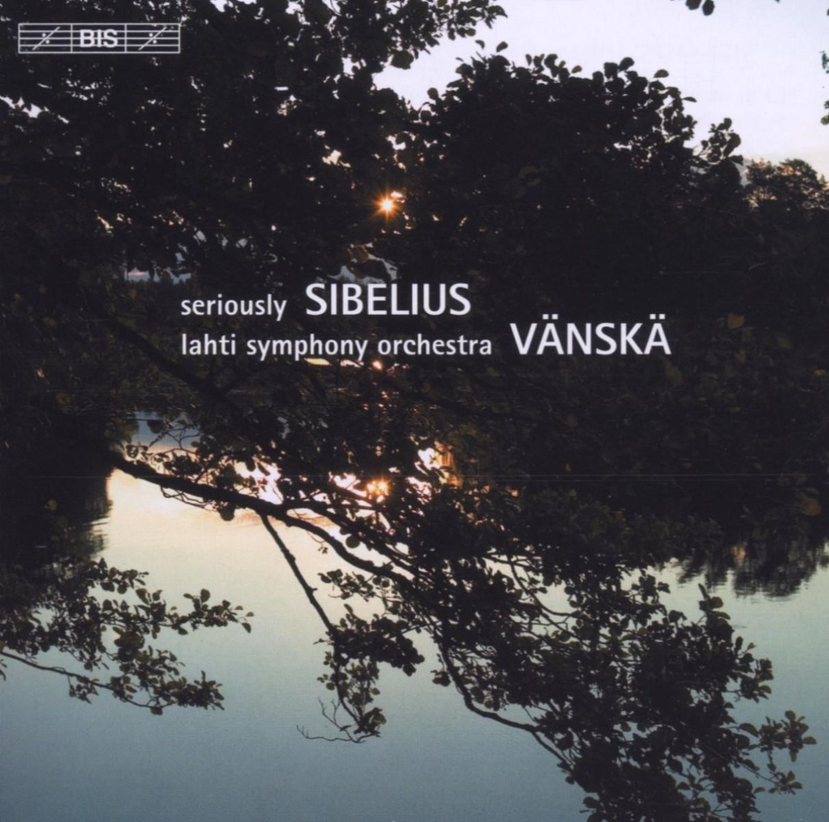 Afbeelding van Lahti Symphony Orchestra, Osmo Vänskä - Seriously Sibelius