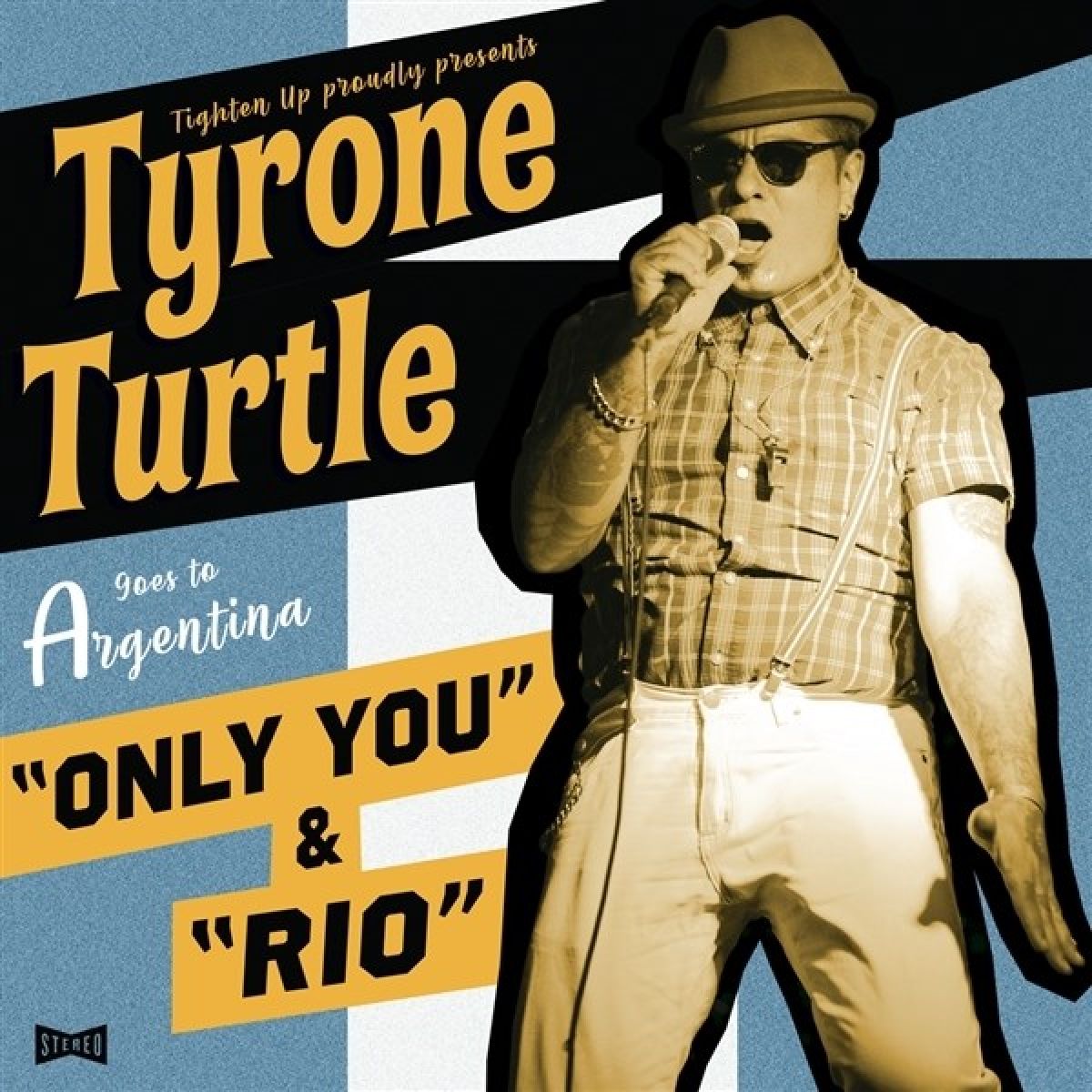 Tyrone Turtle - Goes To Argentina