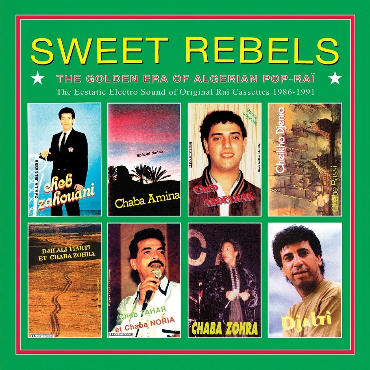 Various Artists - Sweet Rebels / The Golden Era Of Algerian Pop-Raï