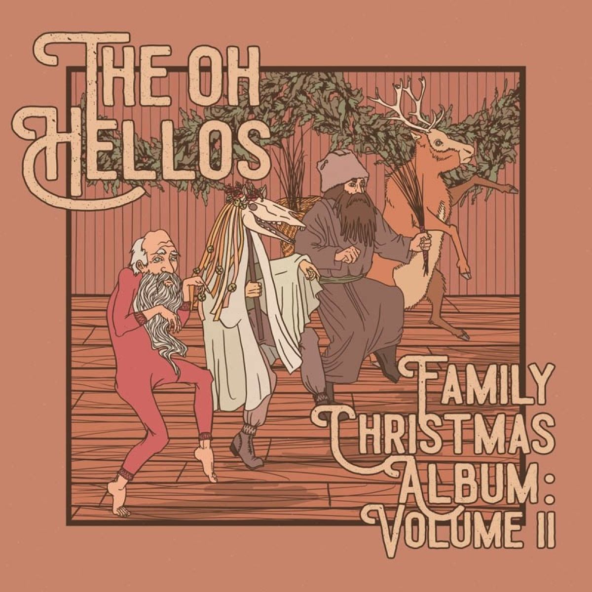 Afbeelding van Oh Hellos - The Oh Hellos' Family Christmas Album: Vol. II